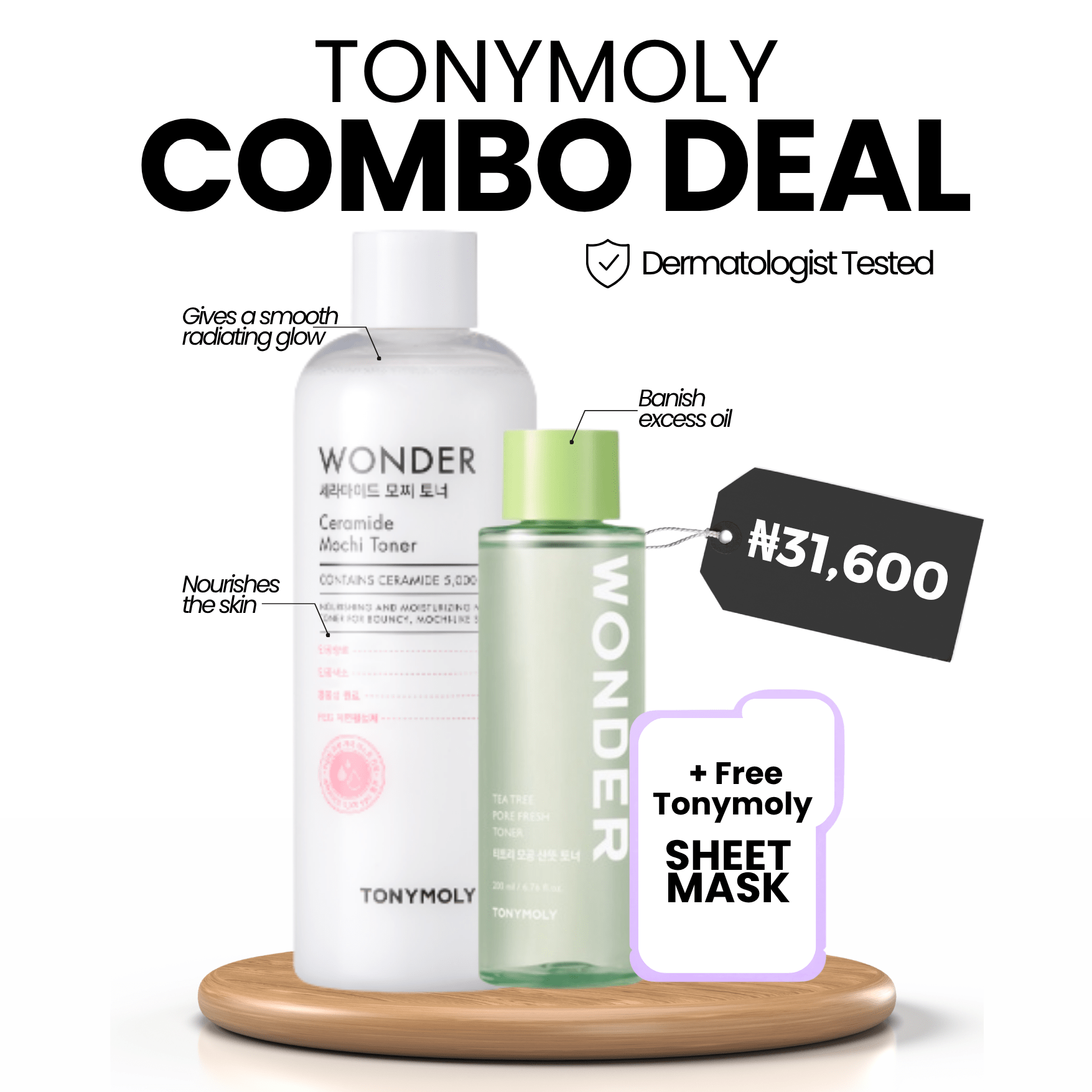 COMBO: TonyMoly Wonder Ceramide Mochi Toner 500ml + TonyMoly Tea Tree Pore Fresh Toner 200ml + Free Sheet Mask