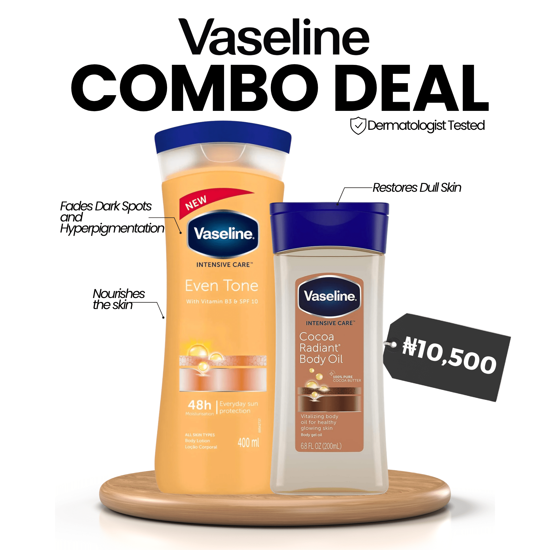 VASELINE COMBO DEAL: Vaseline Even Tone Body Lotion 400ml + Cocoa Radiant Body Gel Oil 200ml)