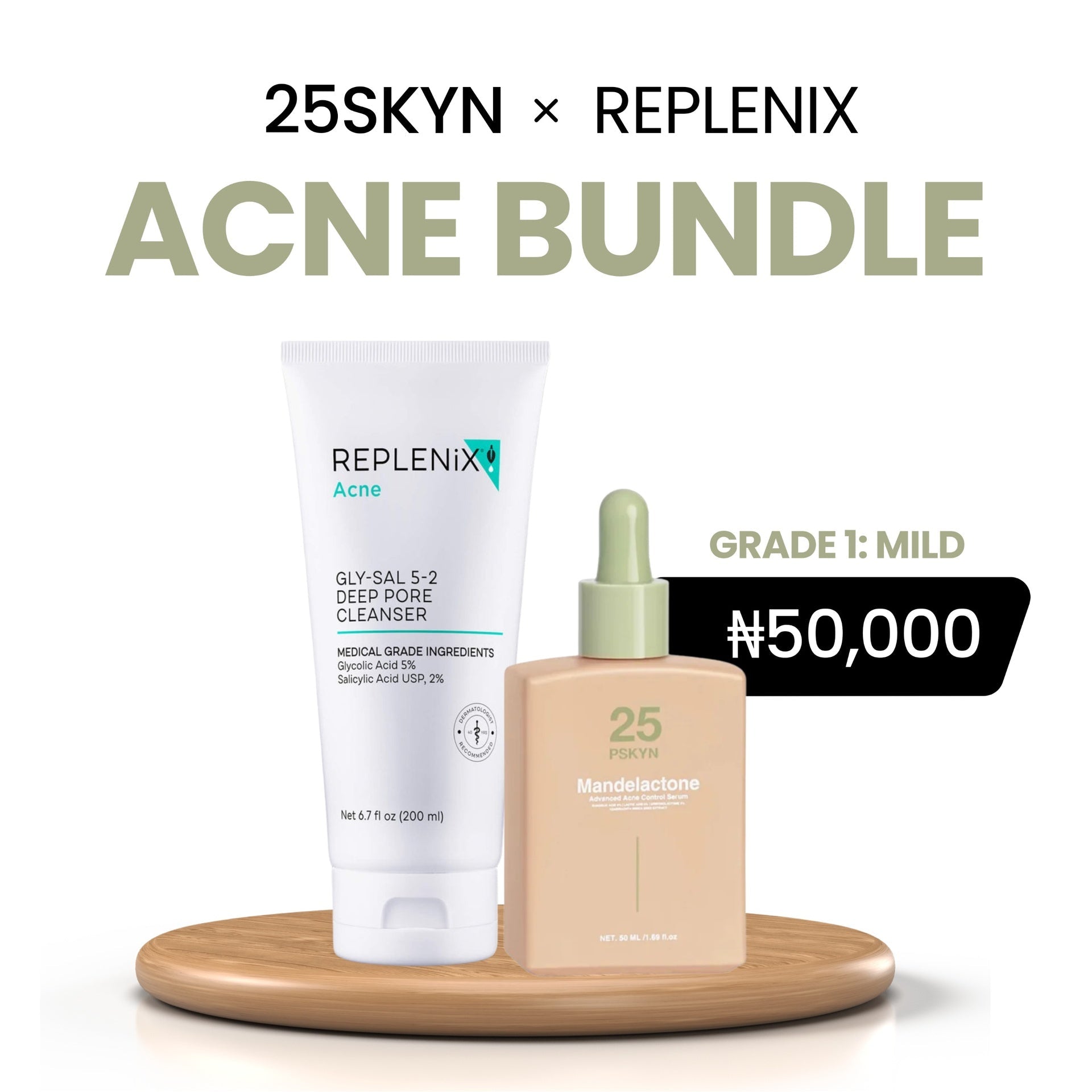 Acne Clarifying Bundle - Replenix Acne Gly Sal 5 - 2 Deep Pore Cleanser & 25pskyn Mandelactone
